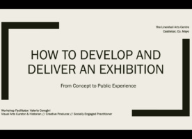 How to Develop and Deliver an Exhibition Linenhall