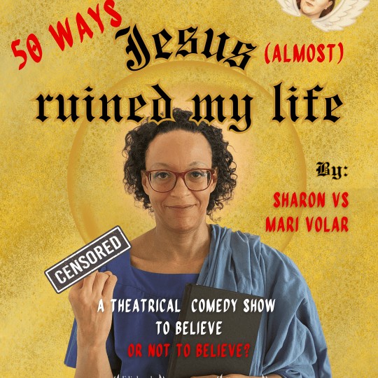 50 ways Jesus Almost Ruined My Life Thus 12 feb 8pm 20e 18e 1